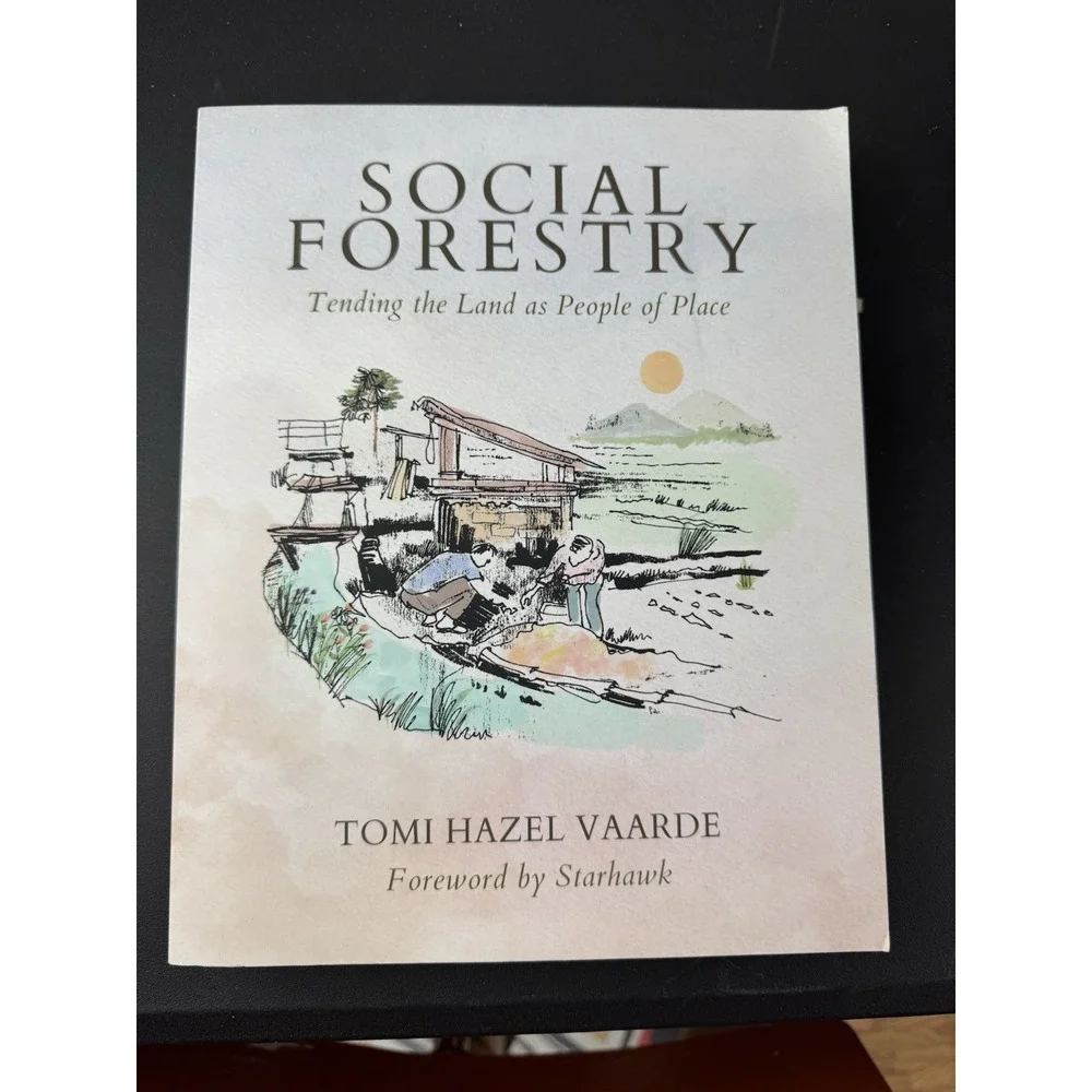 Social Forestry: Tending the Land as People‎ of Place